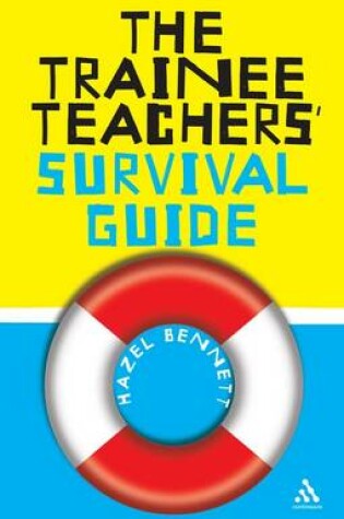 Cover of The Trainee Teachers' Survival Guide