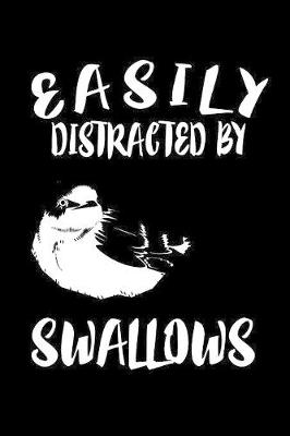 Book cover for Easily Distracted By Swallows