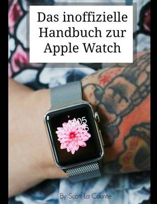 Book cover for Das inoffizielle Handbuch zur Apple Watch