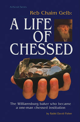 Book cover for Reb Chaim Gelb: A Life of Chessed
