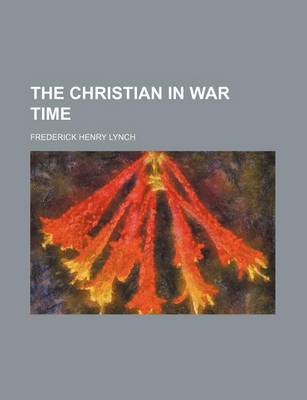 Book cover for The Christian in War Time