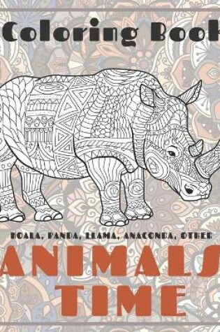 Cover of Animals Time - Coloring Book - Koala, Panda, Llama, Anaconda, other