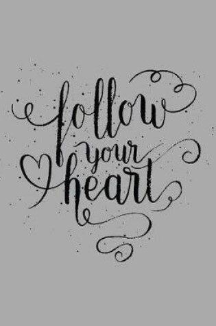 Cover of Follow Your Heart