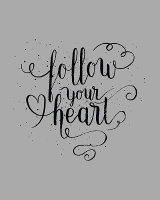 Book cover for Follow Your Heart