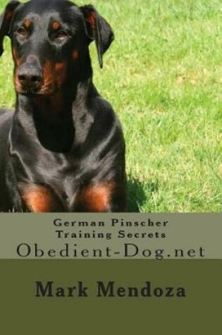 Cover of German Pinscher Training Secrets