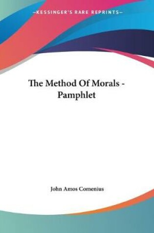 Cover of The Method Of Morals - Pamphlet