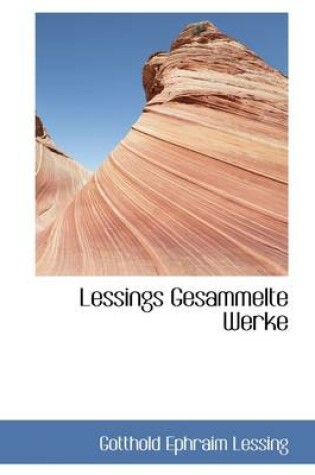 Cover of Lessings Gesammelte Werke