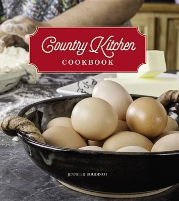 Country Kitchen Cookbook by Jennifer Boudinot