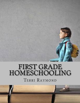 Book cover for First Grade Homeschooling