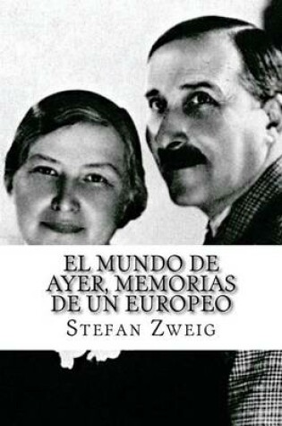Cover of El Mundo de Ayer, Memorias de Un Europeo