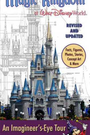 Cover of The Imagineering Field Guide To The Magic Kingdom At Walt Disney World