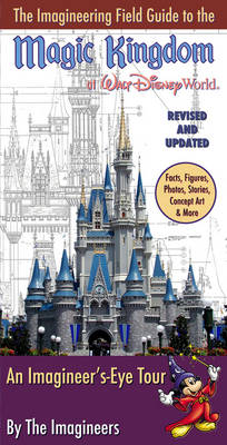 Book cover for The Imagineering Field Guide To The Magic Kingdom At Walt Disney World