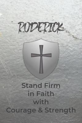 Book cover for Roderick Stand Firm in Faith with Courage & Strength