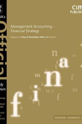 Cover of Management Accounting- Financial Strategy