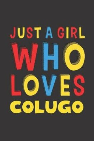 Cover of Just A Girl Who Loves Colugo