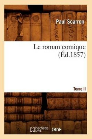 Cover of Le Roman Comique. Tome II (Ed.1857)