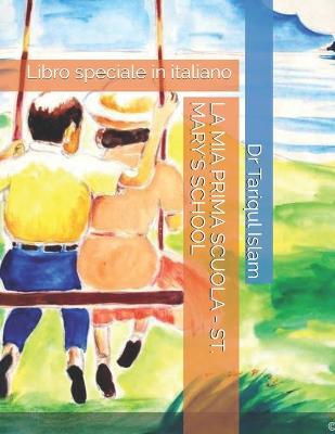 Book cover for La MIA Prima Scuola - St. Mary's School