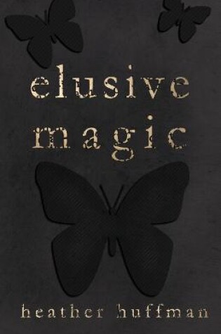 Cover of Elusive Magic