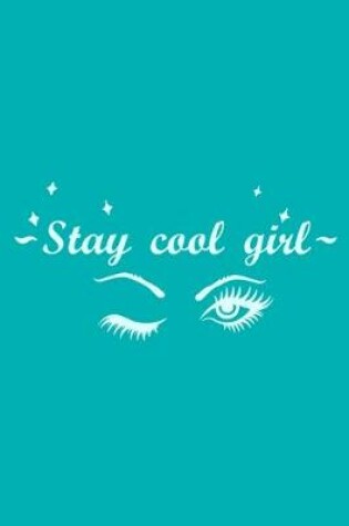 Cover of Stay Cool Girl