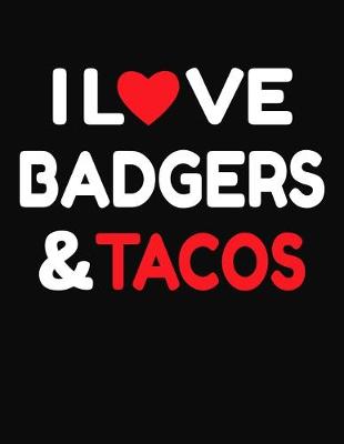 Book cover for I Love Badgers & Tacos