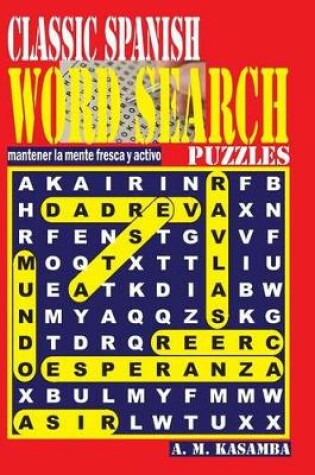 Cover of Classic Spanish Word Search Puzzles