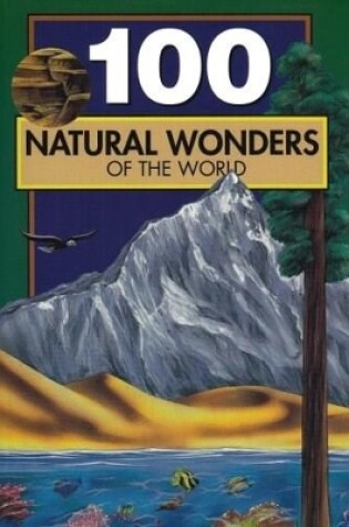 Cover of 100 Natural Wonders of the World