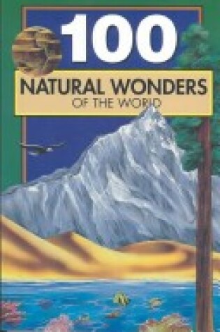 Cover of 100 Natural Wonders of the World
