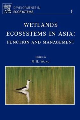 Cover of Wetlands Ecosystems in Asia: Function and Management