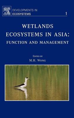 Book cover for Wetlands Ecosystems in Asia: Function and Management