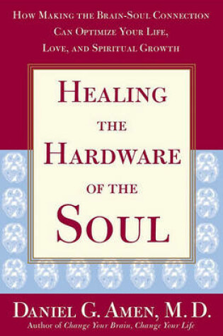 Cover of Healing the Hardware of the Soul