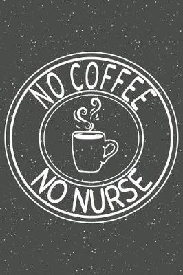 Book cover for No Coffee No Nurse