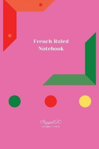 Cover of French Ruled Notebook - Pink cover - 124 pages -5x8-Inches