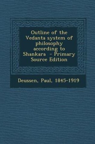 Cover of Outline of the Vedanta System of Philosophy According to Shankara
