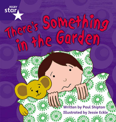 Book cover for Star Phonics: There's Something in the Garden (Phase 4)