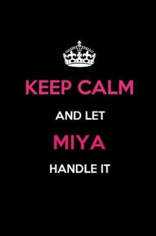 Cover of Keep Calm and Let Miya Handle It