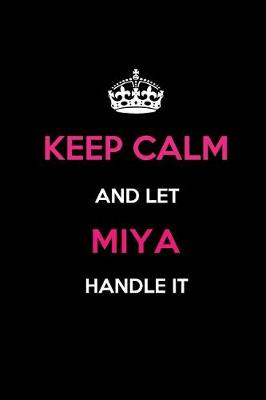 Book cover for Keep Calm and Let Miya Handle It