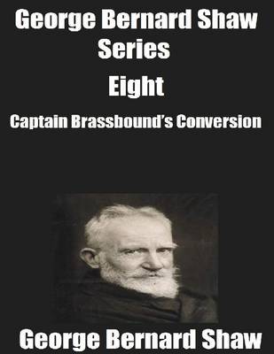 Book cover for George Bernard Shaw Series Eight: Captain Brassbound’s Conversion