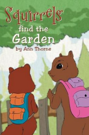Cover of Squirrels Find the Garden
