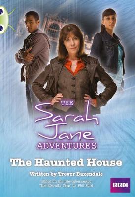 Book cover for Bug Club White B/2A Sarah Jane Adventures: Haunted House 6-pack
