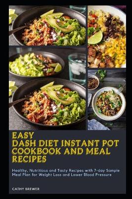 Book cover for Easy Dash Diet Instant Pot Cookbook and Meal Recipes