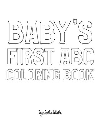 Book cover for Baby's First ABC Coloring Book for Children - Create Your Own Doodle Cover (8x10 Softcover Personalized Coloring Book / Activity Book)