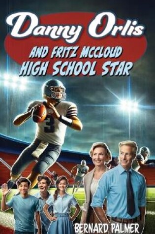 Cover of Danny Orlis and Fritz McCloud High School Star