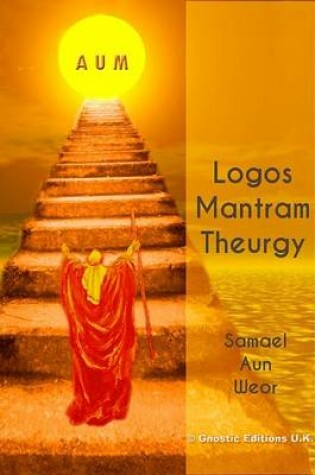 Cover of Logos, Mantram, Theurgy
