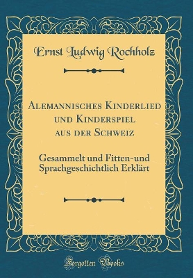 Book cover for Alemannisches Kinderlied Und Kinderspiel Aus Der Schweiz