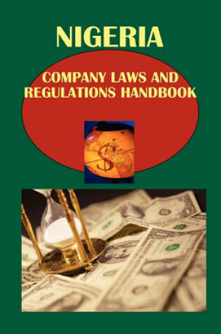 Cover of Nigeria Company Laws and Regulations Handbook Volume 1 Strategic Information, Important Laws and Regulations