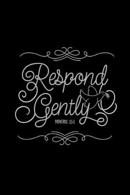 Book cover for Respond Gently Proverbs 15