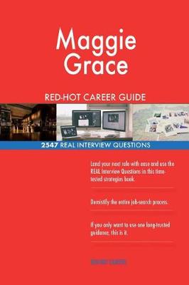 Book cover for Maggie Grace RED-HOT Career Guide; 2547 REAL Interview Questions