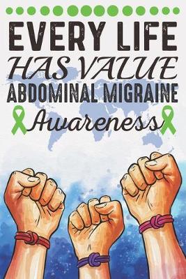 Book cover for Every Life Has Value Abdominal Migraine Awareness