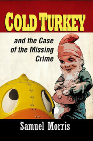 Cover of Cold Turkey and the Case of the Missing Crime