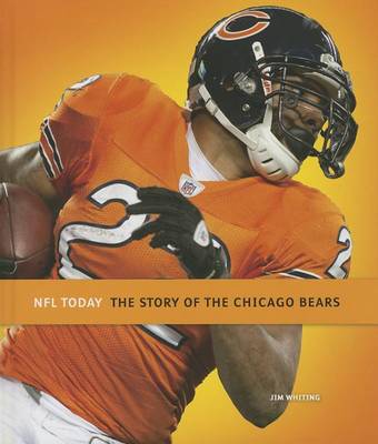 Book cover for The Story of the Chicago Bears